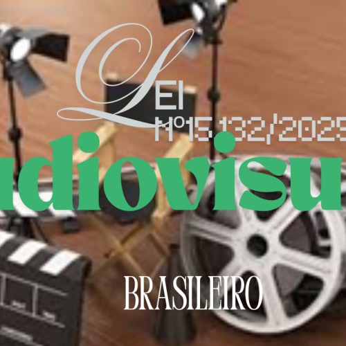 Governo Federal Prorroga Benefícios Fiscais para o Setor Audiovisual até 2029